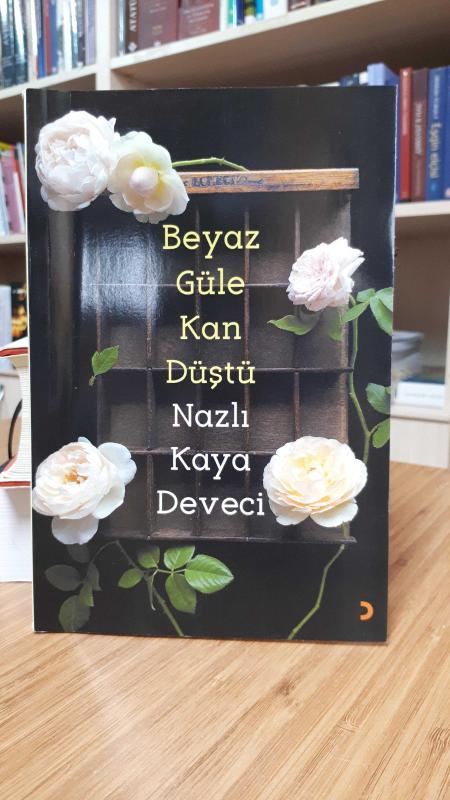 Beyaz Güle Kan Düştü
