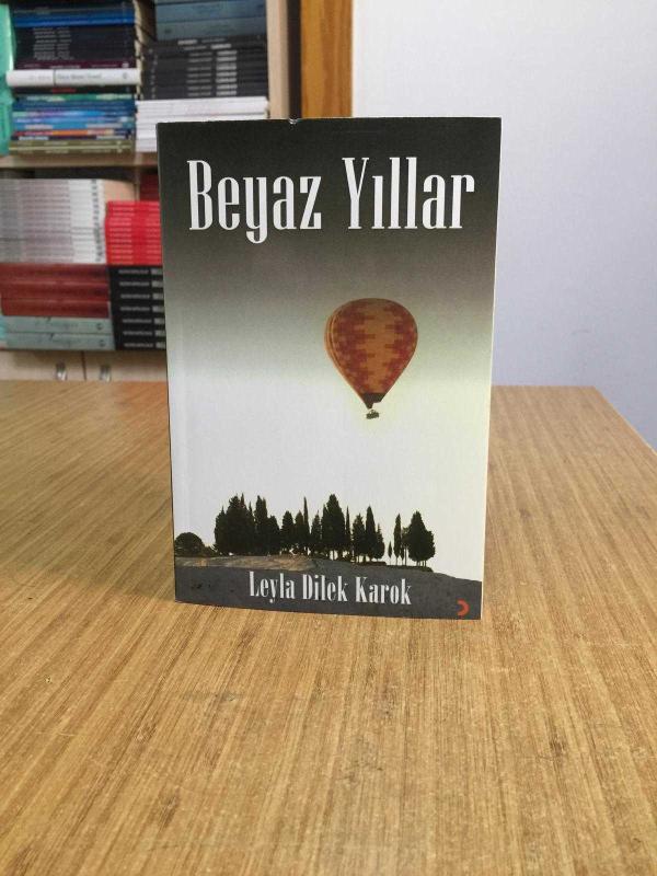 Beyaz Yıllar - Leyla Dilek Karok