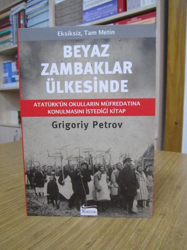 Beyaz Zambaklar Ülkesinde - Grigoriy Petrov [Eksiksiz Tam Metin]
