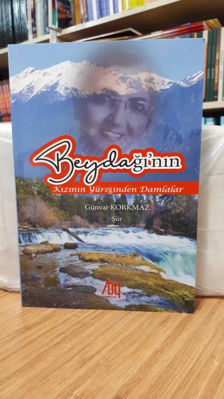 Beydağı'nın Kızının Yüreğinden Damlalar