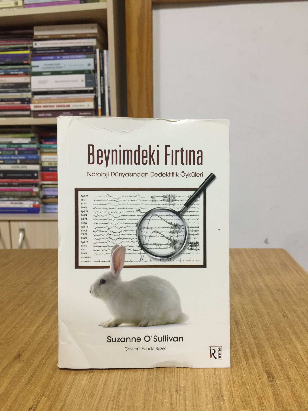 Beynimdeki Fırtına - Nöroloji Dünyasından Dedektiflik Öyküleri