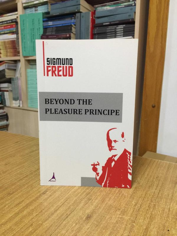 Beyond The Pleasure Principle - Sigmund Freud