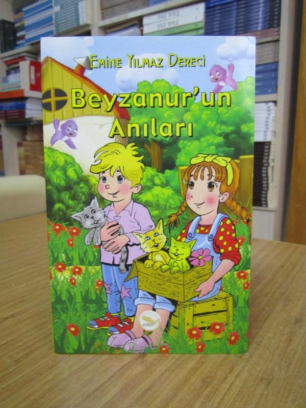 Beyzanur'un Anıları - Emine Yılmaz Dereci