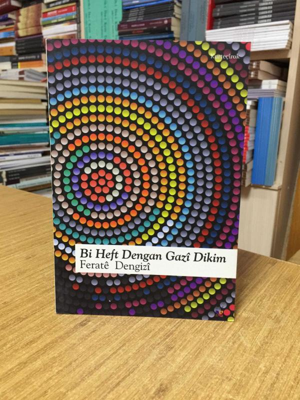 Bi Heft Dengan Gazi Dikim - Ferate Dengizi