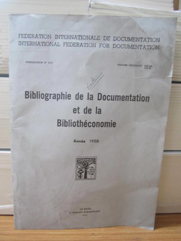 Bibliographie de la Documentation et de la Bibliotheconomie Annee 1958 - Federation Internationale de Documentation