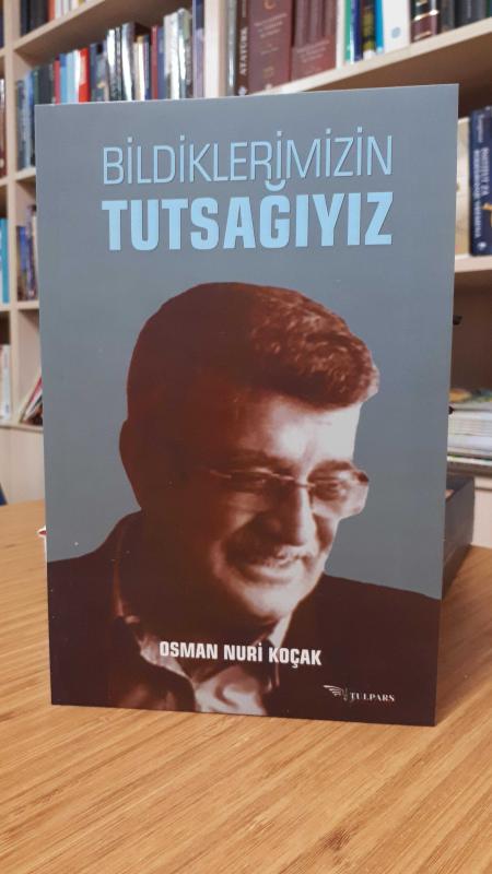 Bildiklerimizin Tutsağıyız