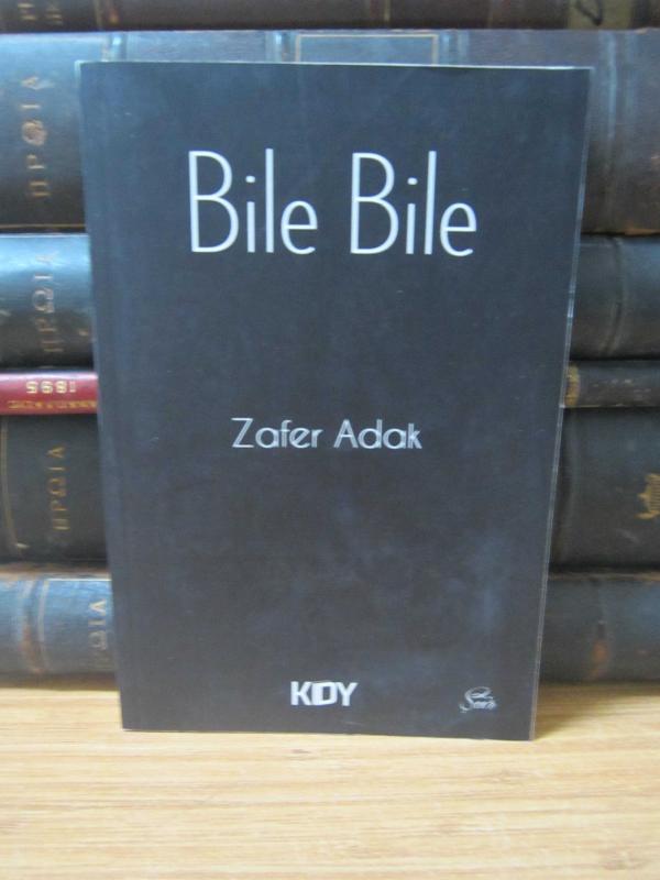 Bile Bile - Zafer Adak