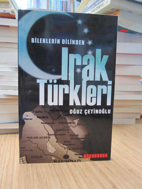 Bilenlerin Dilinden Irak Türkleri