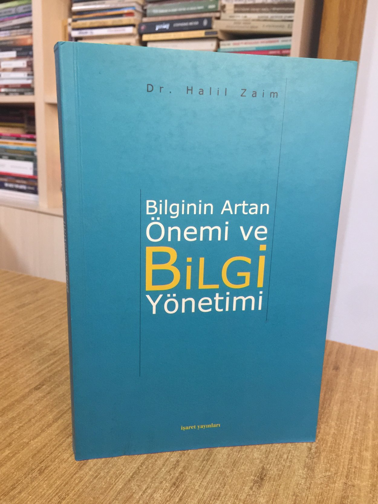 Bilginin Artan Önemi ve Bilgi Yönetimi - Dr. Halil Zaim