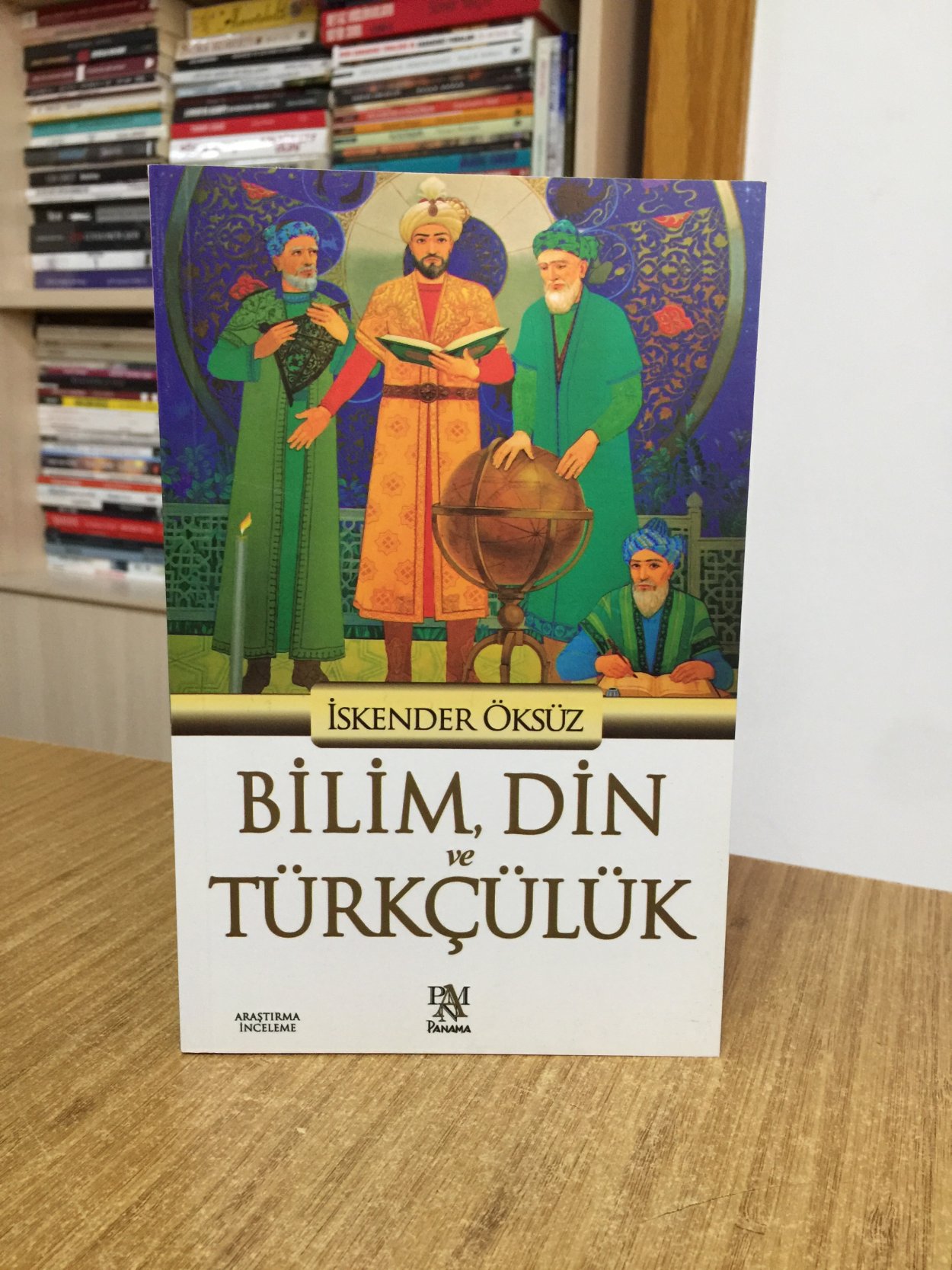 Bilim Din ve Türkçülük - İskender Öksüz