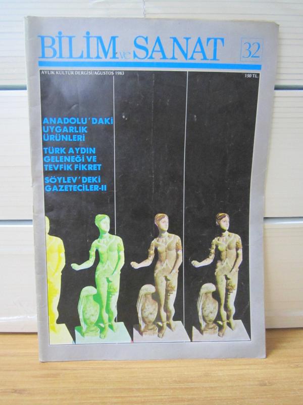 BİLİM ve SANAT Aylık Kültür Dergisi - Sayı 55 - Temmuz 1985