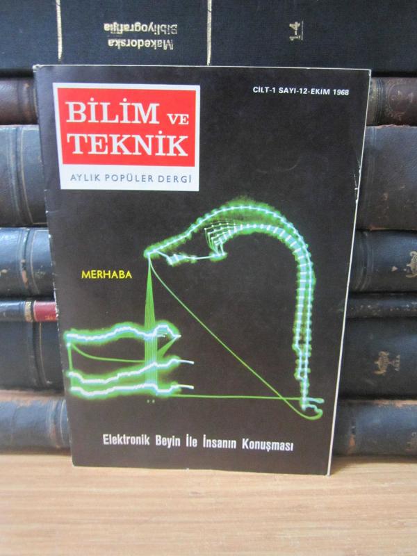 Bilim ve Teknik Aylık Popüler Dergi - Sayı 12 Ekim 1968