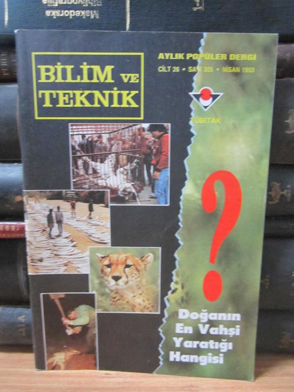 Bilim ve Teknik Aylık Popüler Dergi - Sayı 305 Nisan 1993