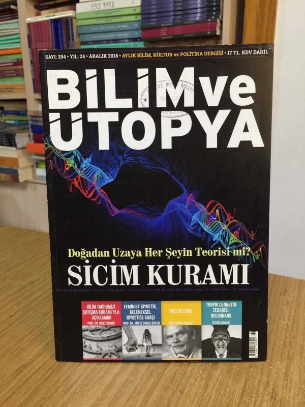 Bilim ve Ütopya Dergisi - Sayı 294 - Aralık 2018 [ Sicim Kuramı ]
