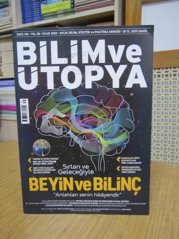 Bilim ve Ütopya Dergisi - Sayı 331 - Ocak 2022 [ Beyin ve Bilinç ]