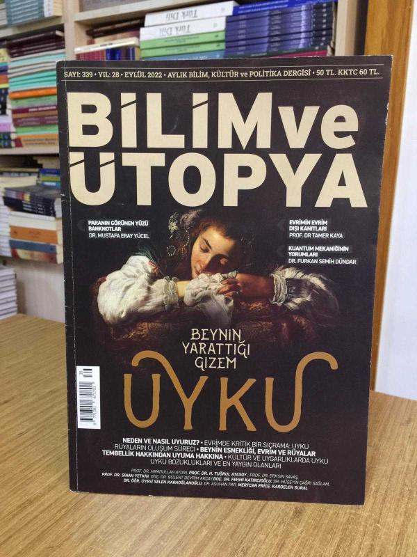 Bilim ve Ütopya Dergisi - Sayı 339 - Eylül 2022 [ Uyku ]