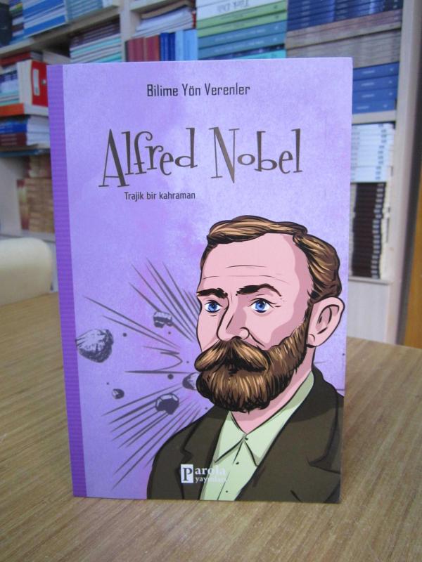 Bilime Yön Verenler Alfred Nobel