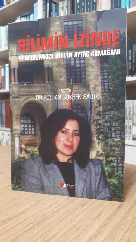 Bilimin İzinde Prof. Dr. Pakize Pervin Aytaç Armağanı