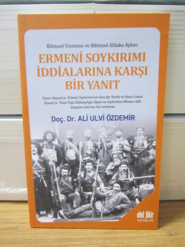 Bilimsel Yönteme ve Bilimsel Ahlaka Aykırı Ermeni Soykırımı İddialarına Karşı Bir Yanıt