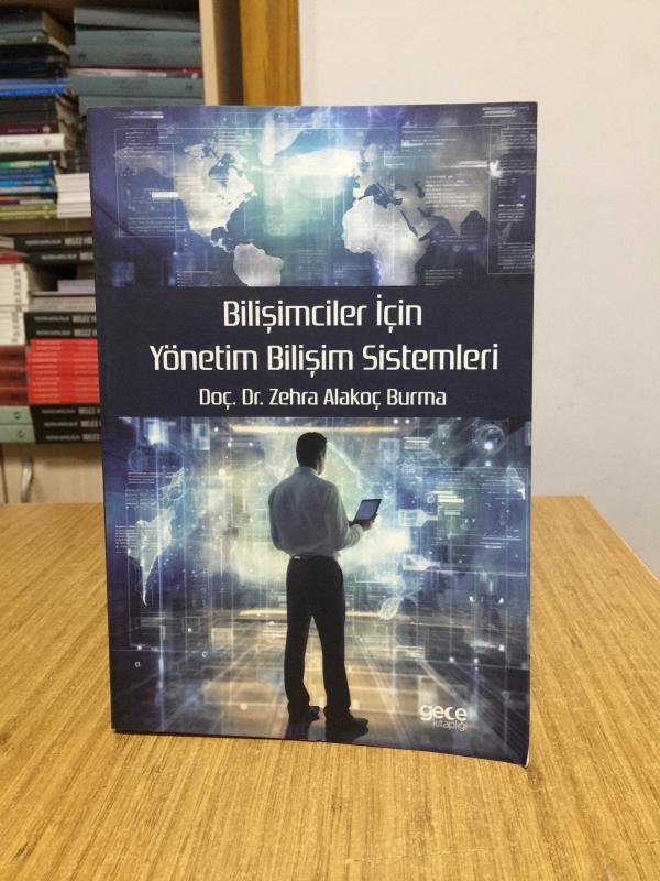 Bilişimciler için Yönetim Bilişim Sistemleri - Doç. Dr. Zehra Alakoç Burma