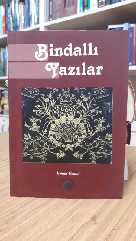 Bindallı Yazılar - İsmail Özmel