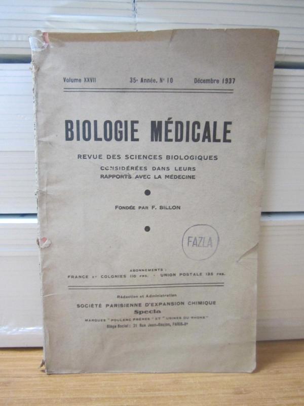 Biologie Medicale Revue des Sciences Biologiques Considerees Dans Leurs Rapports Avec La Medecine fondee par F. BILLON - Vol XXVII - Decembre 1937