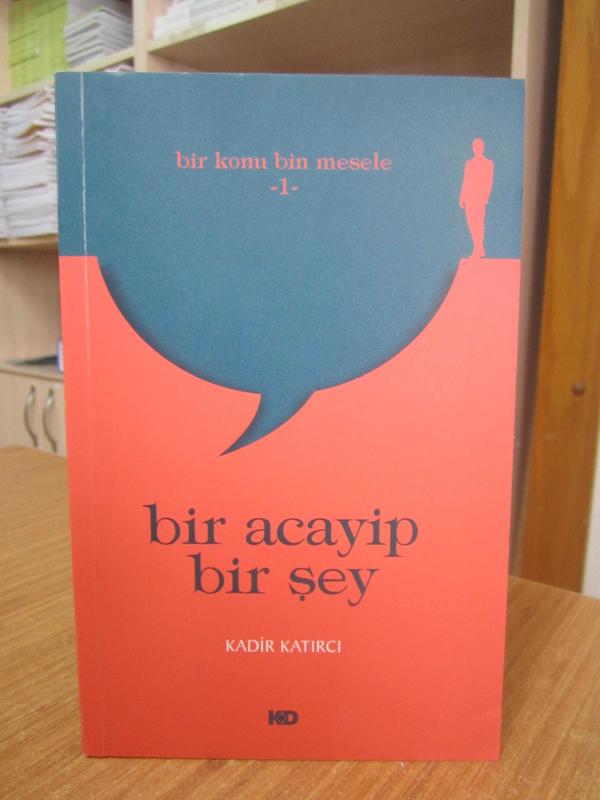 Bir Acayip Bir Şey - Kadir Katırcı / Bir Konu Bin Mesele 1