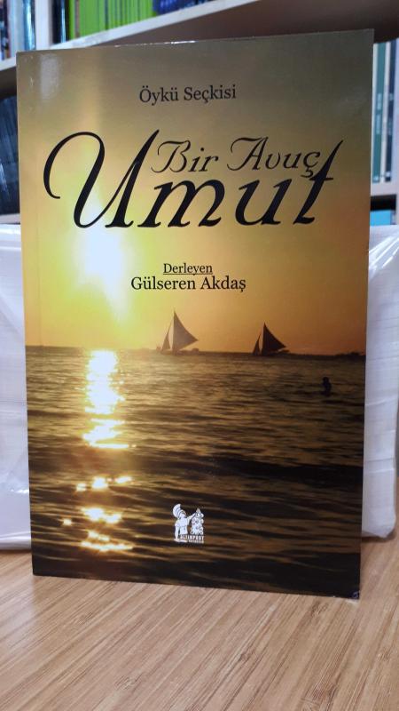 Bir Avuç Umut - Gülseren Akdaş