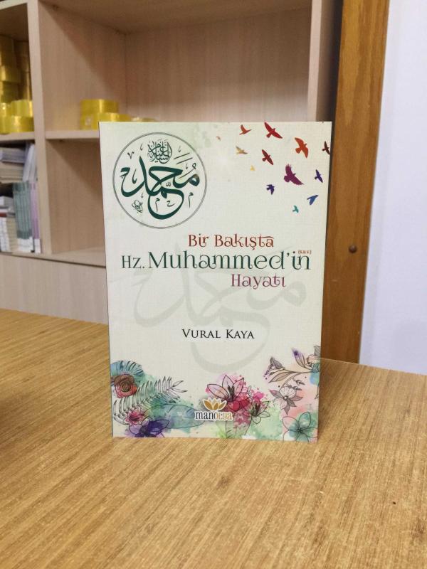 Bir Bakışta Hz. Muhammedin (sav) Hayatı