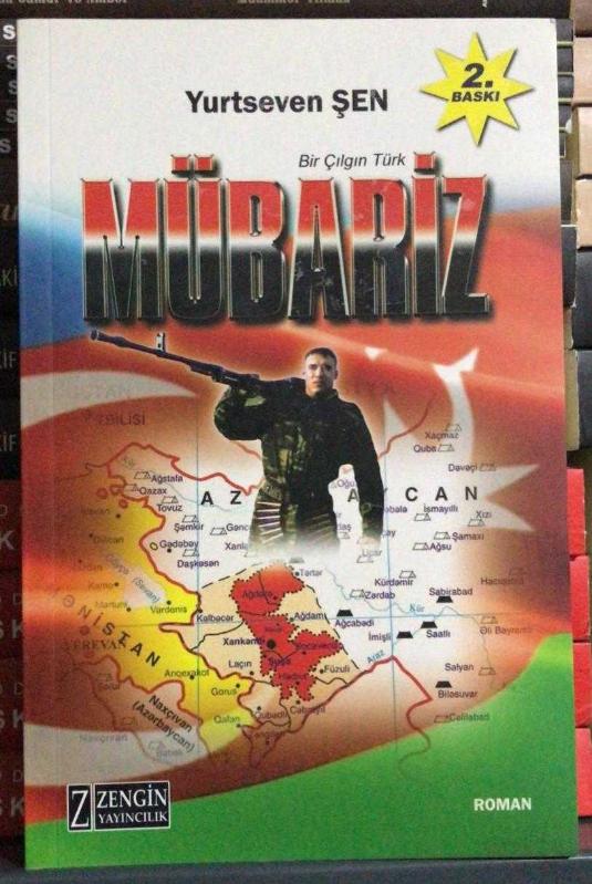 Bir Çılgın Türk Mübariz - Yurtseven Şen [2.Baskı]