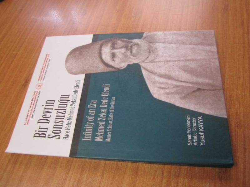 Bir Devrin Sonsuzluğu Hace Hafız Mehmed Zekai Dede Efendi [Kültür ve Turizm Bakanlığı Güzel Sanatlar Genel Müdürlüğü]