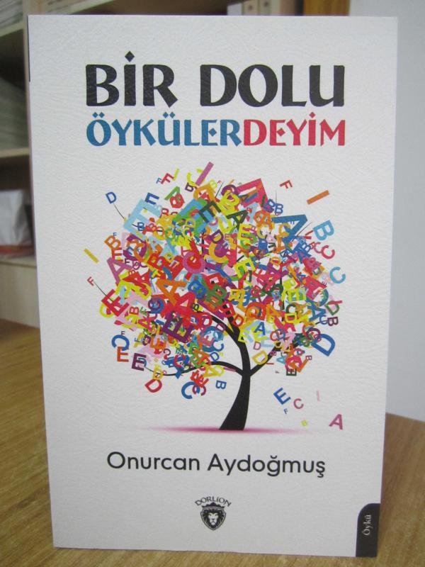 Bir Dolu Öykülerdeyim - Onurcan Aydoğmuş