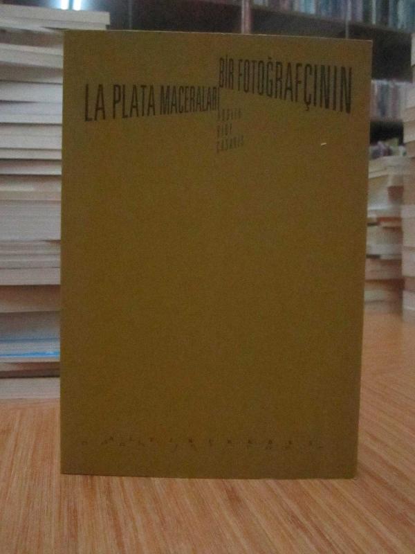 Bir Fotoğrafçının La Plata Maceraları