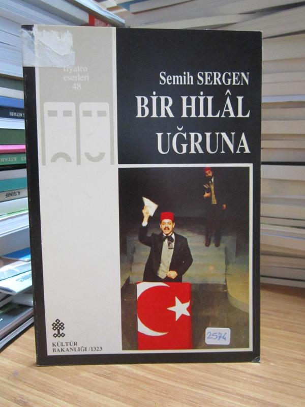 Bir Hilal Uğruna - Semih Sergen