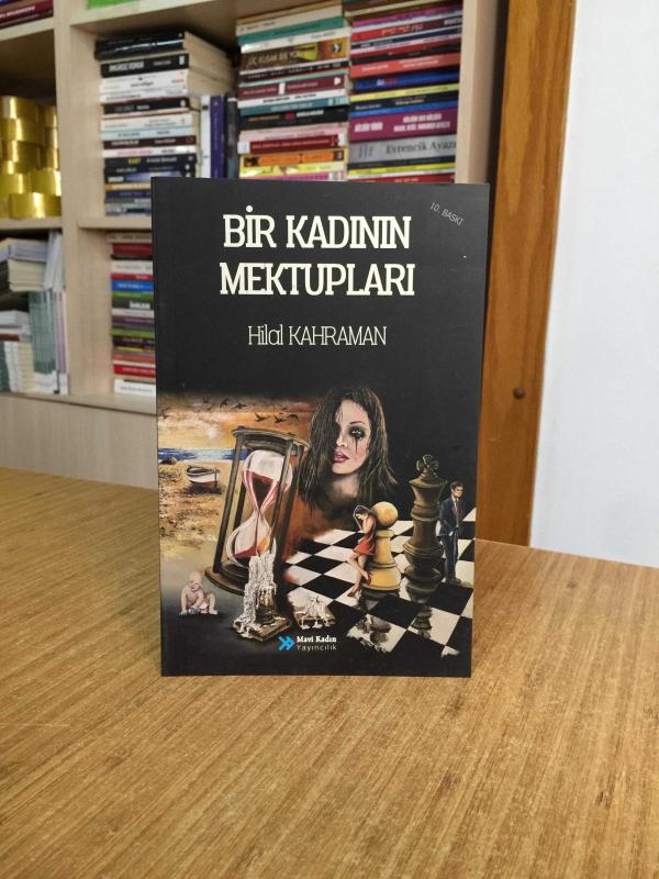 Bir Kadının Mektupları - Hilal Kahraman