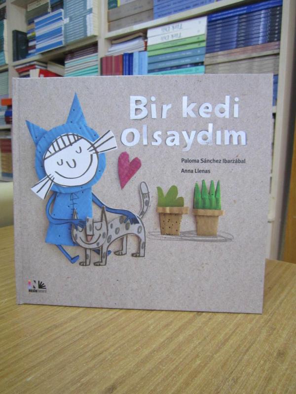 Bir Kedi Olsaydım - Paloma Sanchez Ibarzabal & Anna Llenas