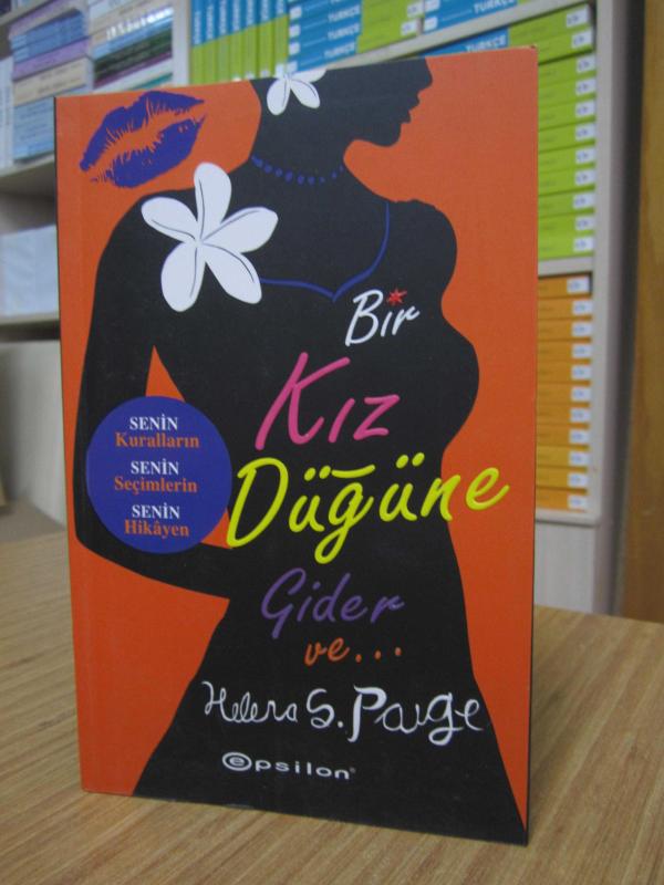 Bir Kız Düğüne Gider ve - Helena S. Paige