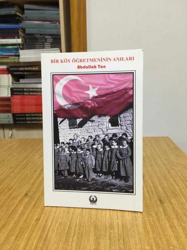 Bir Köy Öğretmeninin Anıları - Abdullah Tan