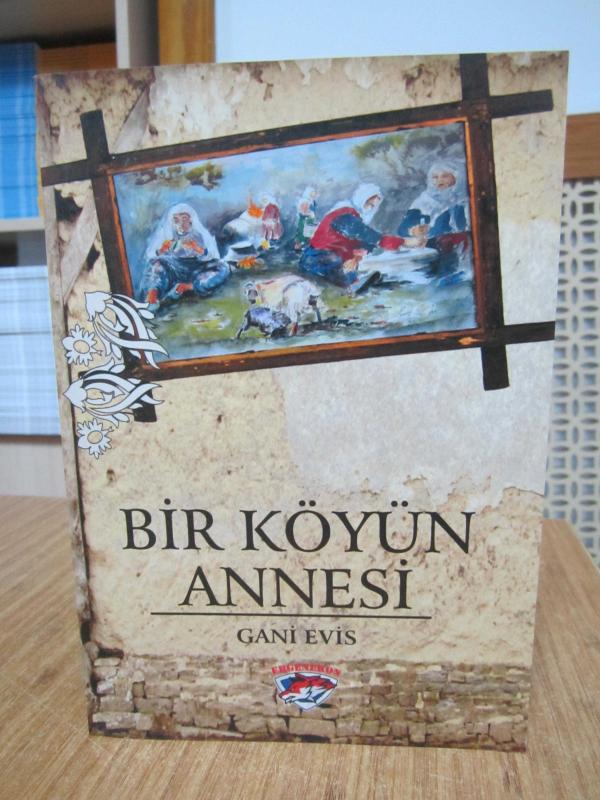 Bir Köyün Annesi - Gani Evis