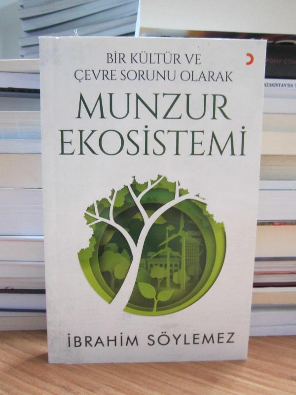 Bir Kültür ve Çevre Sorunu Olarak Munzur Ekosistemi