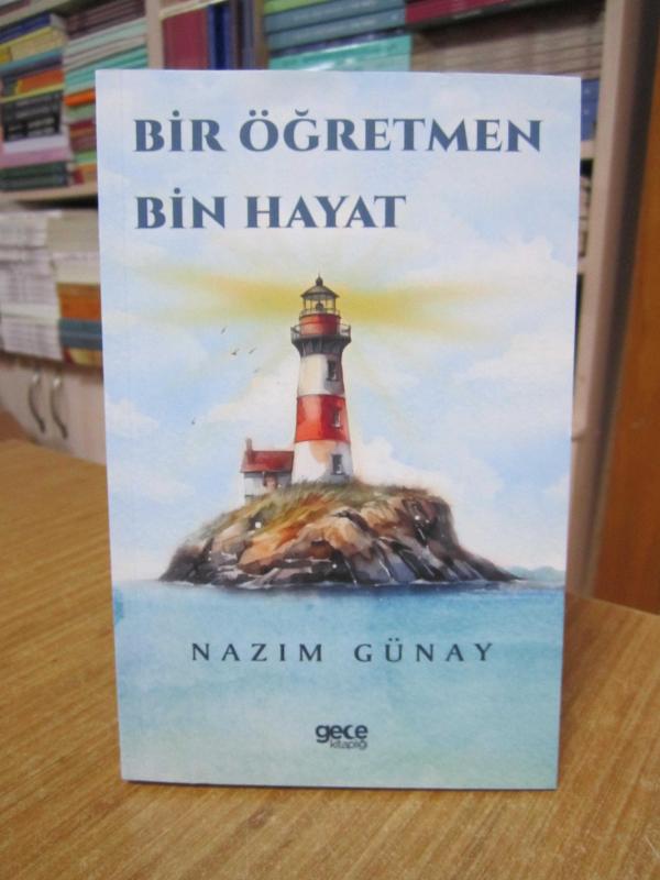 Bir Öğretmen Bin Hayat - Nazım Günay