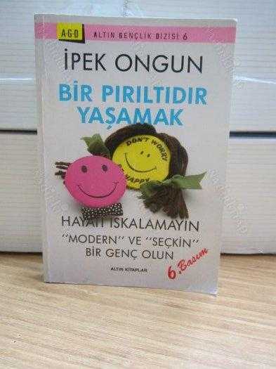 Bir Pırıltıdır Yaşamak - İpek Ongun