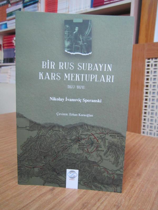 Bir Rus Subayın Kars Mektupları (1877-1878) - Nikolay İvanoviç Speranski