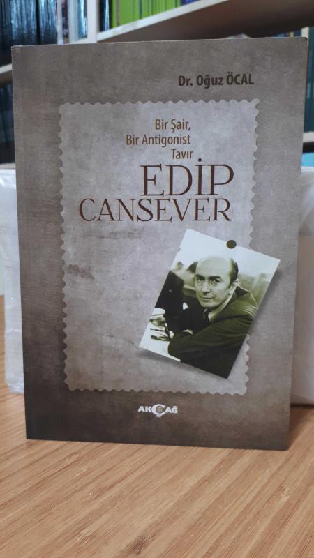 Bir Şair Bir Antigonist Tavır Edip Cansever