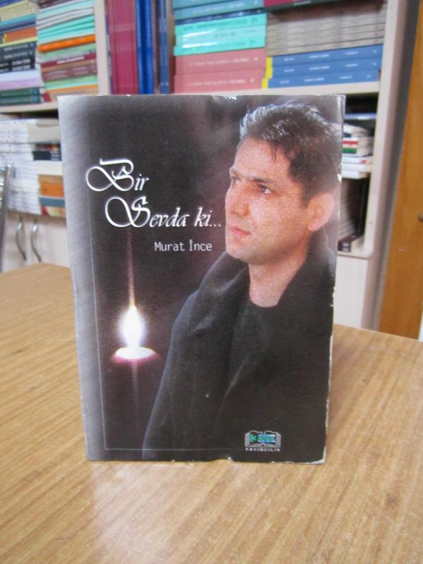 Bir Sevda Ki - Murat İnce