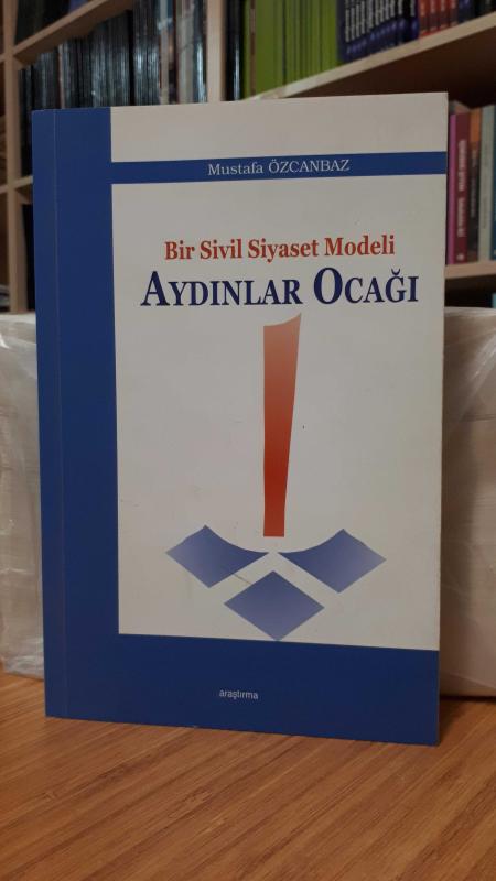 Bir Sivil Siyaset Modeli Aydınlar Ocağı