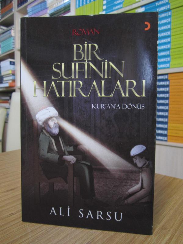 Bir Sufinin Hatıraları - Kur'an'a Dönüş
