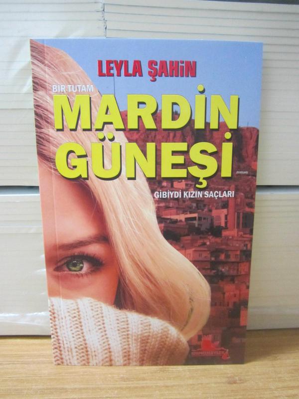 Bir Tutam Mardin Güneşi Gibiydi Kızın Saçları - Leyla Şahin