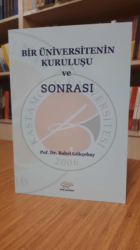 Bir Üniversitenin Kuruluşu ve Sonrası