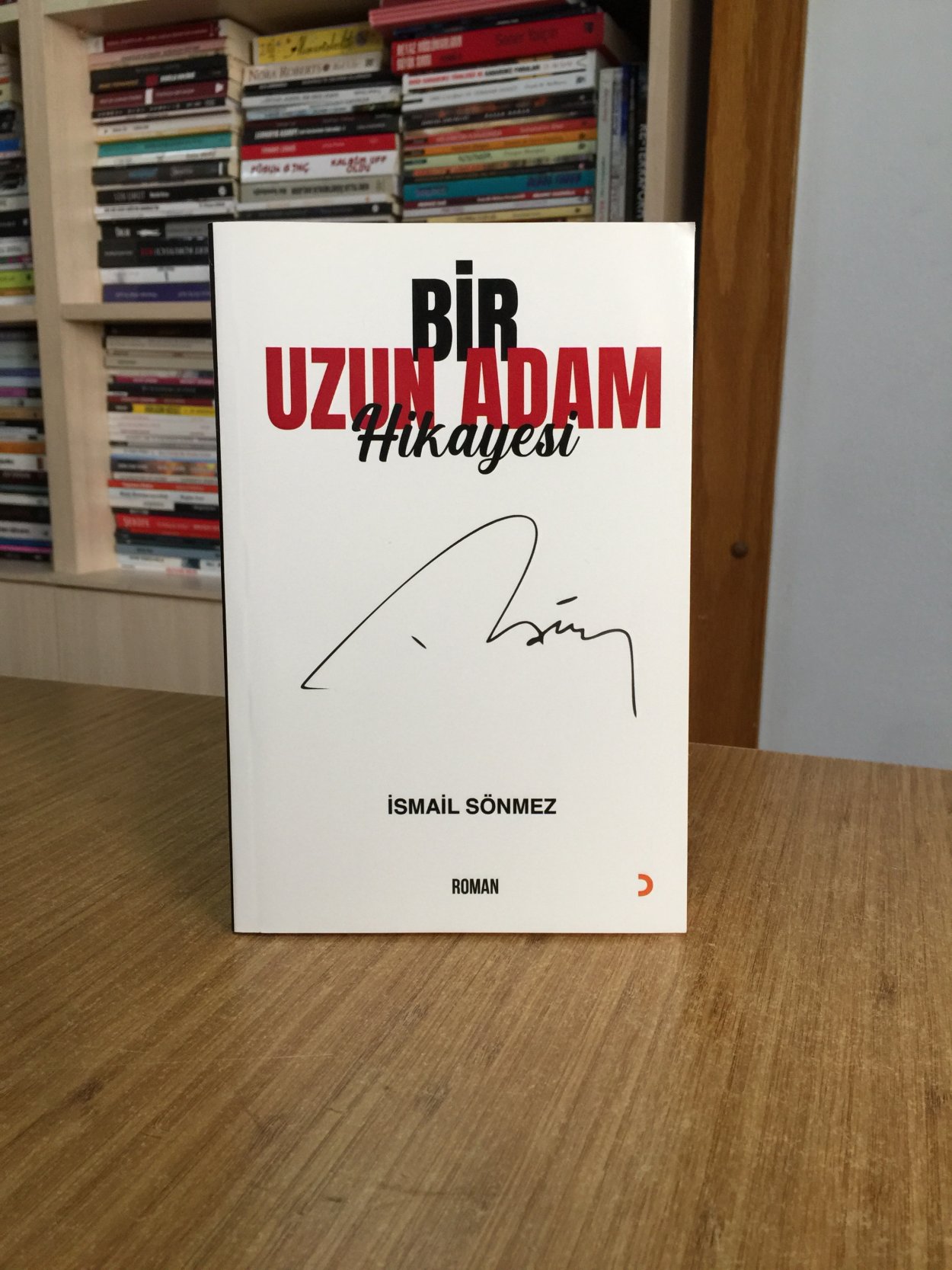 Bir Uzun Adam Hikayesi - İsmail Dönmez